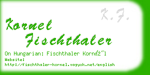 kornel fischthaler business card